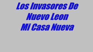 1- Los Invasores de nuevo León- Mi casa nueva