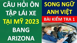 Bài kiểm tra 1 || Câu hỏi ôn tập lý thuyết lái xe tại Mỹ bang Arizona 2023 || Song Ngữ Anh Việt screenshot 3