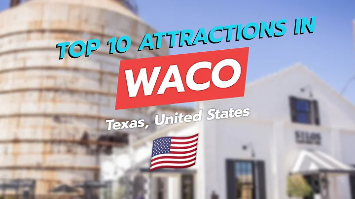 Top 10 Attractions in Waco, Texas 🇺🇸🗺️ | Magnolia Market, Mammoth Monument & More