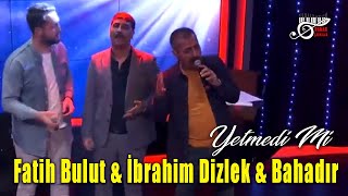 Fatih Bulut & İbrahim Dizlek & Bahadır - Yetmedi Mi? (Damar Şarkılar)