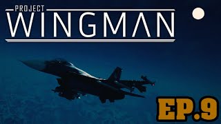 TREMPLIN | Project Wingman [Ep.9]