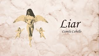 Camila Cabello - Liar (lyrics)
