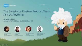 The Salesforce Einstein Product Team: Ask Us Anything!