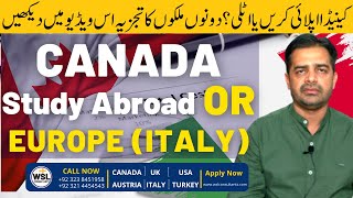 Canada or Europe (Italy, Austria) Where to Study Abroad Complete Comparison