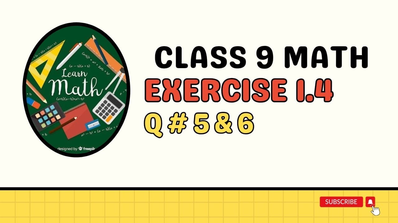 Class 9- Mathematics || Chapter 1 Exercise 1.4 Question 5&6 - YouTube