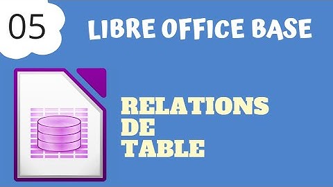 LibreOffice Base #5 - Les relations de table