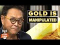 The Secret Manipulation of Gold - Robert Kiyosaki and Chris Powell