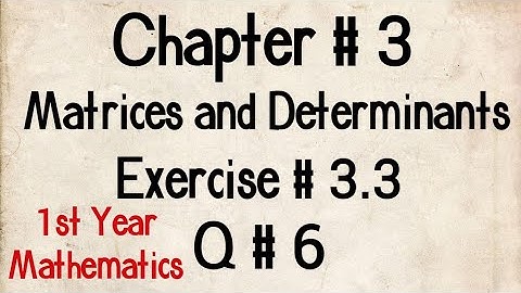 Q # 6 | Exercise # 3.3 | Chp # 3 | FSc Maths Part 1 | 11th Class Maths | 1st Year Maths