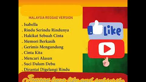 Lagu Malaysia reggae version, memori berkasih, hakikat sebuah cinta
