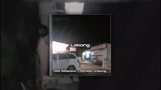 Lekong - Wili Wibisono Ft. Christo Unsong ( simple fvnky break ) 2021
