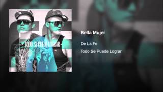 Video-Miniaturansicht von „De La Fe - Bella Mujer“