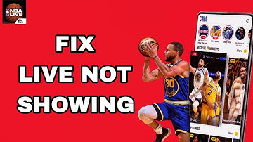 How To Fix And Solve Live Not Showing On NBA Live Mobile App | Final Solution