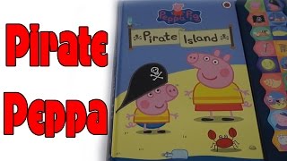 Peppa Pig | Peppa Pig Book | Pirate Island | Pirate Peppa