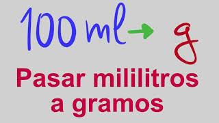 Cómo pasar MILILITROS a GRAMOS - Ejercicio de ejemplo