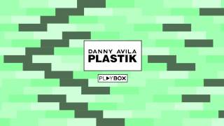 Danny Avila - Plastik
