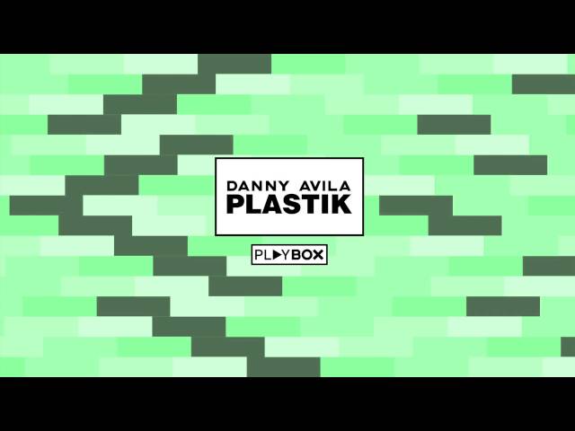 Danny Avila - Plastik