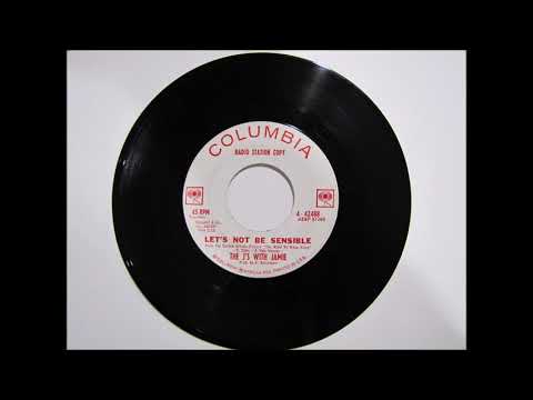 The J's With Jamie - Let's Not Be Sensible [1962]