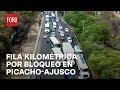 Así se ve la fila kilométrica por el bloqueo en la carretera Picacho-Ajusco - A las Tres