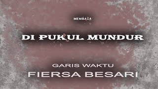 Membaca Garis Waktu D Ipukul M Undur - D Esember, Tahun Pertama Fiersa Besari