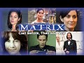 The Matrix (1999) Cast Before, Then and Now 2021 | Neo, Trinity, Morpheus and more...