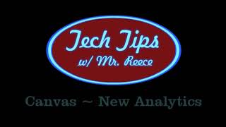 Tech Tips ~ Canvas: New Analytics