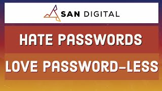 Hate Passwords, Love Password-less