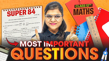 Class 12th MATHS - Most IMPORTANT Questions 🔥 || Score 80/80 || PW