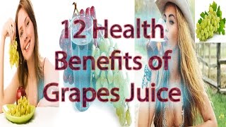 12 Health Benefits Of Grapes Juice | Best Grape Juice Health Benefits