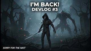 Unity Game Devlog #3 – I’m Back! | Sorry for the Long Wait