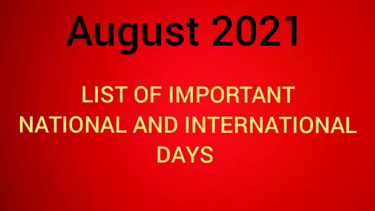 August 21 Full List Of Important National And International Days Special Days In August 21 Youtube