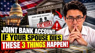 If Your Spouse Dies, These 3 CRITICAL Things Happen to Your Joint Bank Account