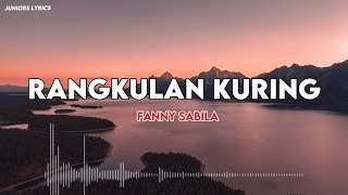 LIRIK | RANGKULAN KURING - FANNY SABILA