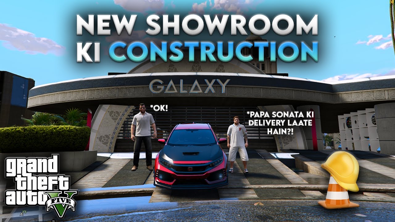 New showroom ki construction😍 || GTA 5 Rich life series EPISODE#2 || Showroom mein pani bhar gaya!!