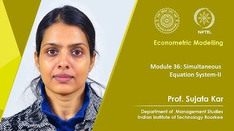 Module 36: Simultaneous Equations System- II