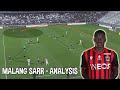 Malang Sarr | Strengths and Weaknesses | Analysis of the new Chelsea signing