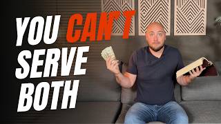 You Can t Serve Both God and Money Jesus Was Serious About This