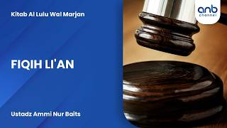 Fiqih Li'an | Ustadz Ammi Nur Baits