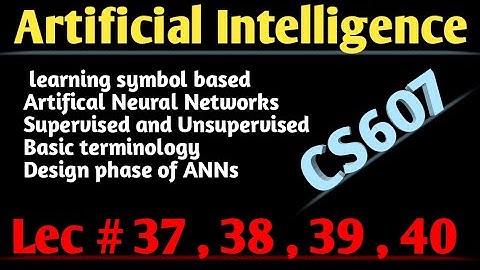 cs607 lecture 37 / 38 / 39 / 40 || cs607 short lecture 37 to 40 ||