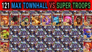 121 MAX Townhall ❗ Vs Every Super Troop In ×1000 Capacity🤯 | Fearlessmancoc #Gaming #clashofclans