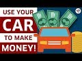 Ways To Make Money With Your Car in 2019 (CASH FLOW YOUR CAR!)