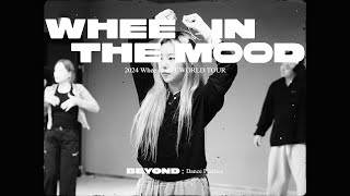 휘인(Whee In) 2024 1ST WORLD TOUR : WHEE IN THE MOOD [BEYOND] Dance Practice