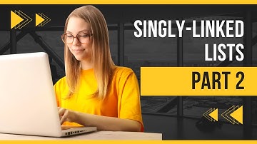 Singly-linked lists Part 2