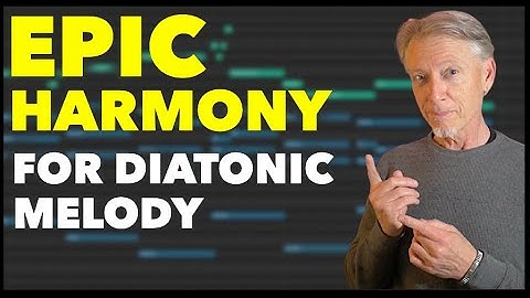 Epic Harmony for Diatonic Melody | Hack Reharmonization for emotion & expression