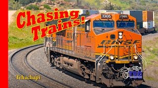 Chasing Trains! Episode 8 Railfanning Tehachapi Loop