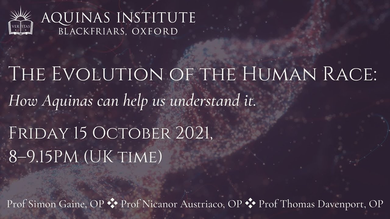 The Evolution of the Human Race: How Aquinas can help us understand it.