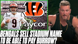 Will Bengals Renaming Stadium Lead To Keeping Joe Burrow?! | Pat McAfee Reacts
