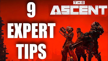 The Ascent | 9 EXPERT tips to help you dominate #TheAscent
