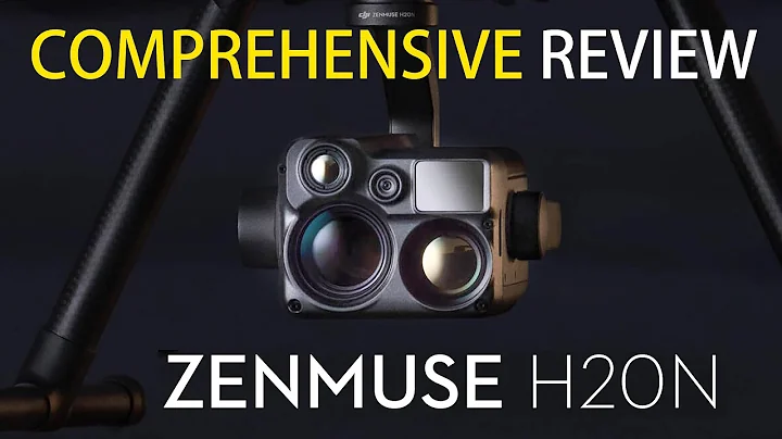 Zenmuse H20N Comprehensive Review and Comparison