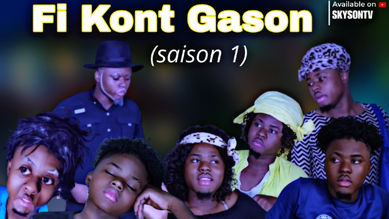 Fi kont Gason: (saison 1) Mezanmi vin gade jan Ti Nene ak Sonsonn ap bay dezod (SKYSON TV)