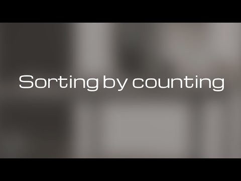 Algorithm series | Space and time trade-off #1 | Sorting by counting | Scholarly things